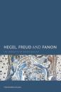Скачать Hegel, Freud and Fanon - Stefan Bird-Pollan