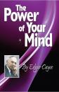 Скачать The Power of Your Mind - Edgar Cayce