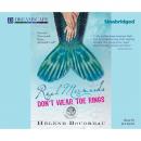 Скачать Real Mermaids Don't Wear Toe Rings (Unabridged) - Helene  Boudreau