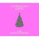 Скачать Clorinda's Gifts (Unabridged) - L. M. Montgomery