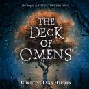 Скачать Deck of Omens, The - The Devouring Gray, Book 2 (Unabridged) - Christine Lynn Herman