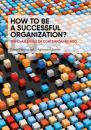 Скачать HOW TO BE A SUCCESSFUL ORGANIZATION? THE CHALLENGES OF CONTEMPORARY NGO - Отсутствует