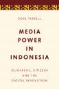 Скачать Media Power in Indonesia - Ross Tapsell