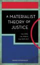 Скачать A Materialist Theory of Justice - George Sotiropoulos