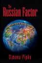 Скачать The Russsian Factor: From Cold War to Global Terrorism - Simona Psy.D. Pipko