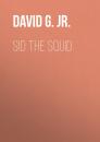 Скачать Sid the Squid - David G. Derrick, Jr.