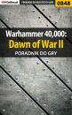 Скачать Warhammer 40,000: Dawn of War II - Maciej Jałowiec