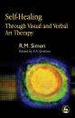 Скачать Self-Healing Through Visual and Verbal Art Therapy - David  Simon