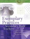 Скачать Exemplary Practices for Secondary Math Teachers - Alfred S. Posamentier