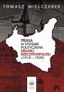 Скачать Prasa w systemie politycznym drugiej Rzeczypospolitej (1918-1939) - Tomasz Mielczarek