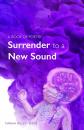 Скачать Surrender to a New Sound - Mariah Pelley-Smith