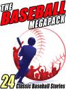 Скачать The Baseball MEGAPACK ® - Zane Grey