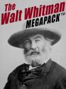 Скачать The Walt Whitman MEGAPACK ® - Walt Whitman