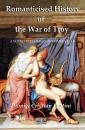 Скачать Romanticised History Of The War Of Troy - Dionigi Cristian Lentini