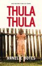 Скачать Thula-Thula (English Edition) - Annelie Botes