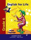 Скачать English for Life Learner's Book Grade 6 Home Language - Lynne Southey