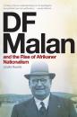 Скачать DF Malan and the Rise of Afrikaner Nationalism - Lindie Koorts