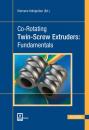 Скачать Co-Rotating Twin-Screw Extruders:  Fundamentals - Группа авторов