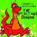 Скачать The Reluctant Dragon - Kenneth Grahame