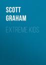Скачать Extreme Kids - Scott Graham