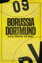Скачать Borussia Dortmund. Siła Żółtej Ściany - Uli Hesse