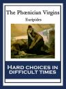 Скачать The Phœnician Virgins (Phoenician Virgins) - Euripides