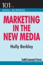 Скачать Marketing in the New Media - Holly  Berkley