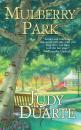 Скачать Mulberry Park - Judy Duarte