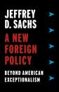 Скачать A New Foreign Policy - Jeffrey D. Sachs