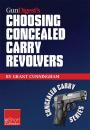 Скачать Gun Digest’s Choosing Concealed Carry Revolvers eShort - Grant  Cunningham