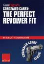 Скачать Gun Digest's The Perfect Revolver Fit Concealed Carry eShort - Grant  Cunningham