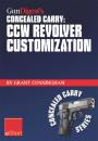 Скачать Gun Digest's CCW Revolver Customization Concealed Carry eShort - Grant  Cunningham