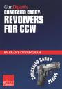 Скачать Gun Digest's Revolvers for CCW Concealed Carry Collection eShort - Grant  Cunningham