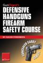 Скачать Gun Digest's Defensive Handguns Firearm Safety Course eShort - David  Fessenden