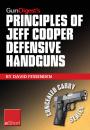 Скачать Gun Digest's Principles of Jeff Cooper Defensive Handguns eShort - David  Fessenden