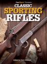 Скачать Gun Digest Presents Classic Sporting Rifles - Terry Wieland