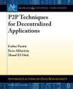 Скачать P2P Techniques for Decentralized Applications - Esther Pacitti