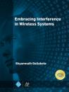 Скачать Embracing Interference in Wireless Systems - Shyamnath Gollakota