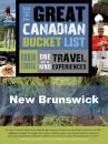 Скачать The Great Canadian Bucket List — New Brunswick - Robin Esrock