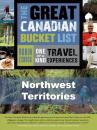 Скачать The Great Canadian Bucket List — Northwest Territories - Robin Esrock