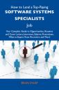 Скачать How to Land a Top-Paying Software systems specialists Job: Your Complete Guide to Opportunities, Resumes and Cover Letters, Interviews, Salaries, Promotions, What to Expect From Recruiters and More - Sharp Brian