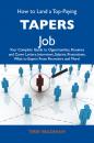 Скачать How to Land a Top-Paying Tapers Job: Your Complete Guide to Opportunities, Resumes and Cover Letters, Interviews, Salaries, Promotions, What to Expect From Recruiters and More - Bradshaw Terry