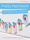 Скачать Pretty Patchwork Homestyle Decorations - Helen Philipps