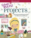 Скачать School Rules! Projects - Emma MacLaren Henke