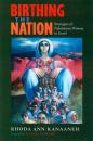 Скачать Birthing the Nation - Rhoda Ann Kanaaneh