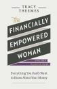 Скачать The Financially Empowered Woman - Tracy Theemes