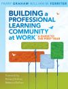Скачать Building a Professional Learning Community at Work TM - William M. Ferriter