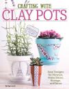Скачать Crafting with Clay Pots - Colleen Dorsey