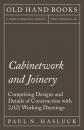 Скачать Cabinetwork and Joinery - Comprising Designs and Details of Construction with 2,021 Working Drawings - Paul N. Hasluck