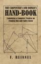 Скачать The Carpenter's and Joiner's Hand-Book - Containing a Complete Treatise on Framing Hip and Valley Roofs - F. Reinnel
